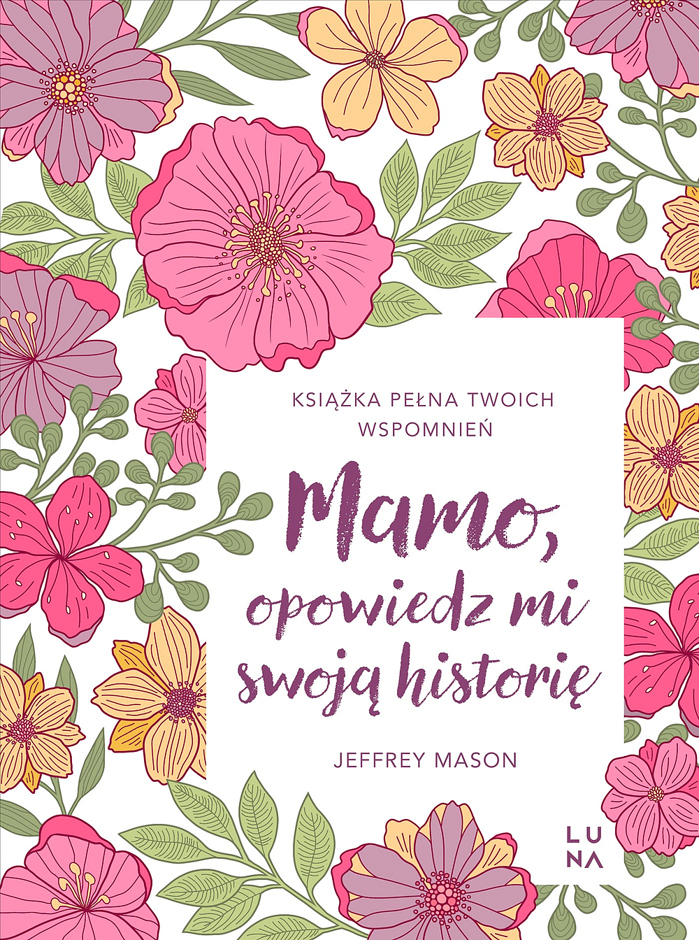 Mamo, opowiedz mi swoją historię