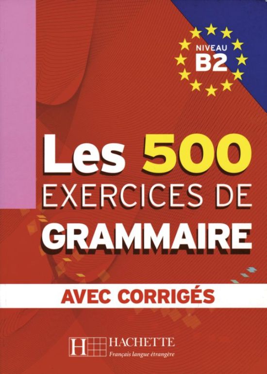 Grammaire progressive du français avec 670 exercices niveau